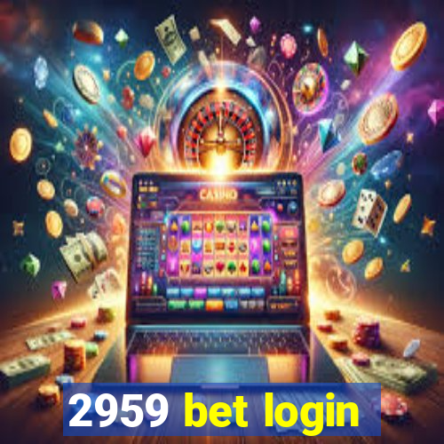 2959 bet login